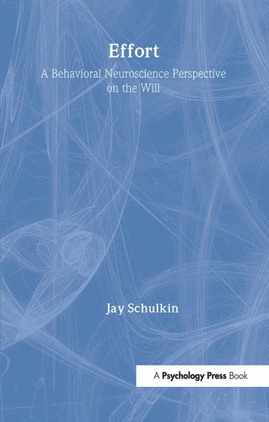 Jay Schulkin - Effort, Inbunden