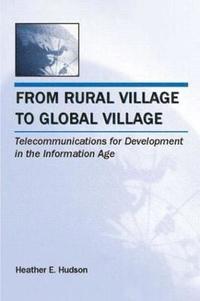 bokomslag From Rural Village to Global Village
