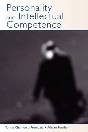 Tomas Chamorro-Premuzic, Adrian Furnham - Personality and Intellectual Competence, Häftad