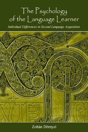 Zoltán Dörnyei - Psychology of the Language Learner, Häftad