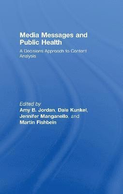 Media Messages and Public Health 1