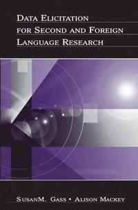 bokomslag Data Elicitation for Second and Foreign Language Research