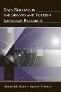 bokomslag Data Elicitation for Second and Foreign Language Research