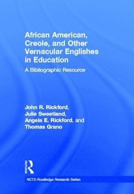 African American, Creole, and Other Vernacular Englishes in Education 1