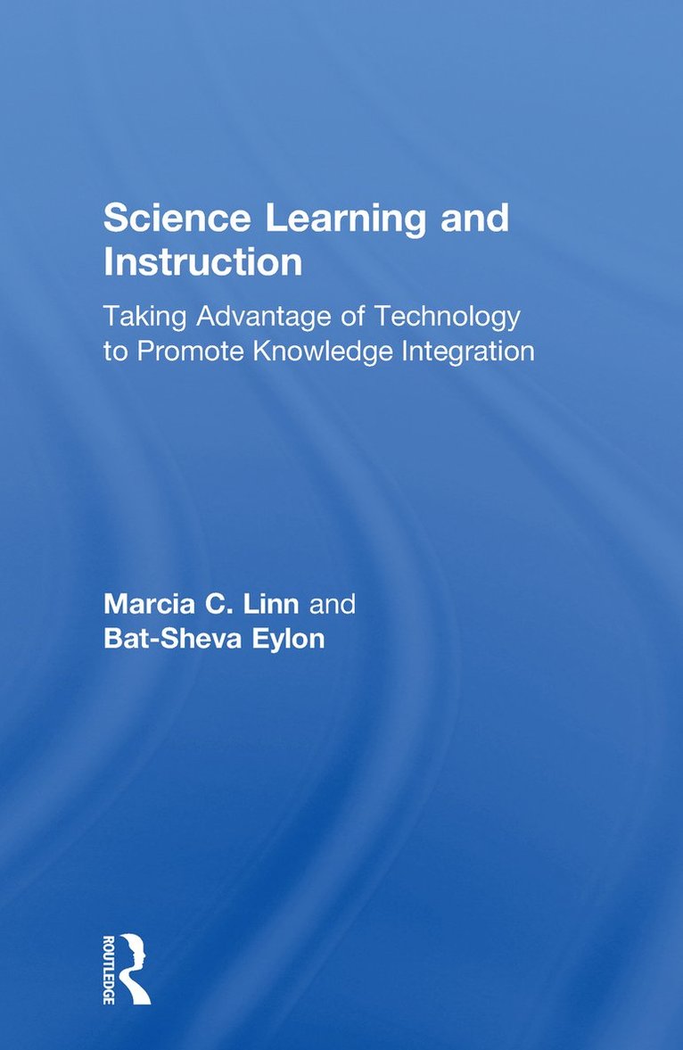 Marcia C. Linn, Bat-Sheva Eylon, USA) Linn, Marcia C. (University of California at Berkeley - Science Learning and Instruction, Inbunden