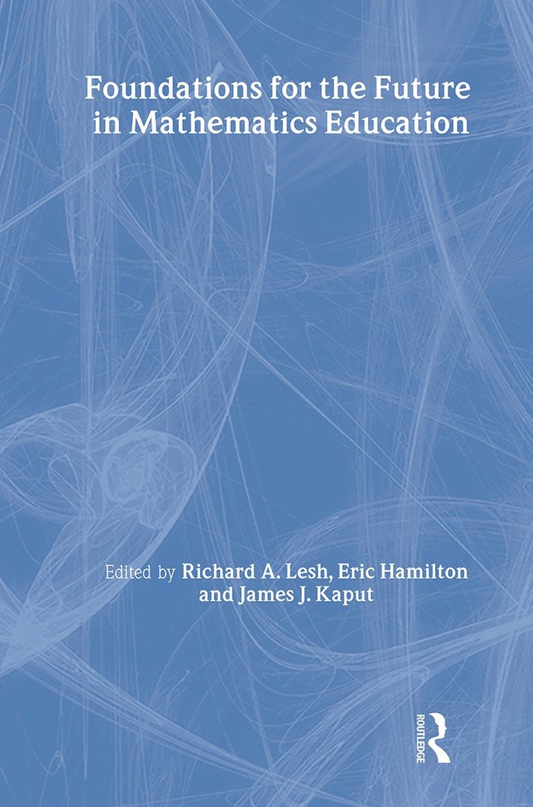 Richard A. Lesh, Eric Hamilton, James J. Kaput - Foundations for the Future in Mathematics Education, Inbunden
