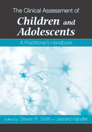 Steven R. Smith, Leonard Handler - Clinical Assessment of Children and Adolescents, Häftad