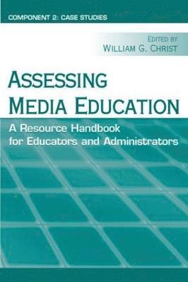 William G. Christ - Assessing Media Education, Häftad