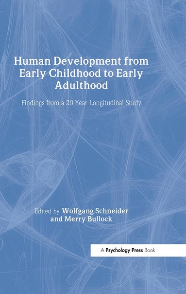 Wolfgang Schneider, Merry Bullock - Human Development from Early Childhood to Early Adulthood, Inbunden