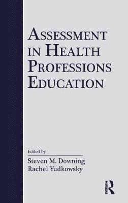 Assessment in Health Professions Education 1