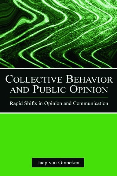 Jaap van Ginneken - Collective Behavior and Public Opinion, Häftad