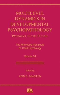 Multilevel Dynamics in Developmental Psychopathology 1