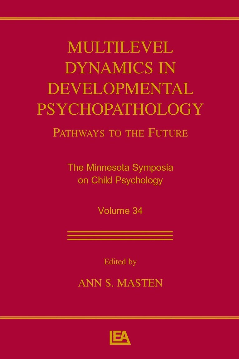 Multilevel Dynamics in Developmental Psychopathology 1