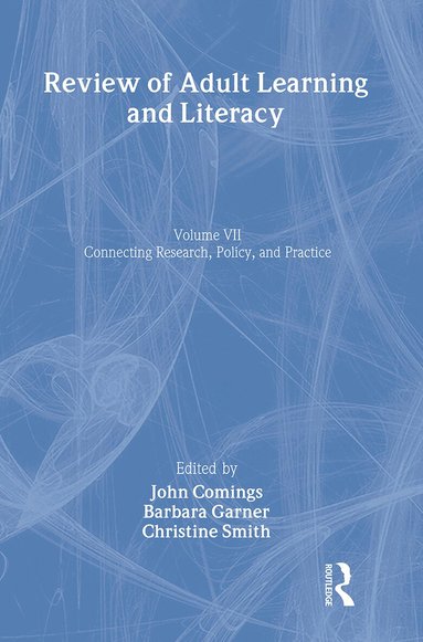 John Comings, Barbara Garner, Christine Smith - Review of Adult Learning and Literacy, Volume 7, Inbunden