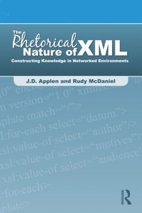 The Rhetorical Nature of XML 1