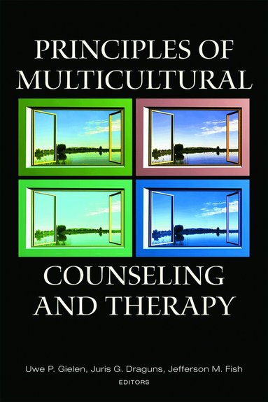 Uwe P. Gielen, Juris G. Draguns, Jefferson M. Fish - Principles of Multicultural Counseling and Therapy, Inbunden