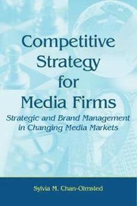bokomslag Competitive Strategy for Media Firms