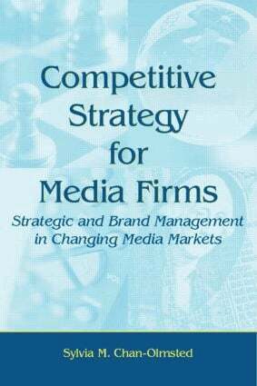 Sylvia M. Chan-Olmsted - Competitive Strategy for Media Firms, Häftad