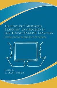 bokomslag Technology-Mediated Learning Environments for Young English Learners