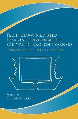 Technology-Mediated Learning Environments for Young English Learners 1