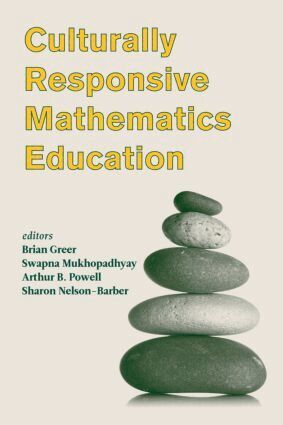 Brian Greer, Swapna Mukhopadhyay, Arthur B. Powell, Sharon Nelson-Barber - Culturally Responsive Mathematics Education, Häftad
