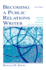 bokomslag Becoming a Public Relations Writer: A Writing Workbook for Emerging and Established Media