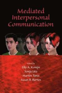 bokomslag Mediated Interpersonal Communication