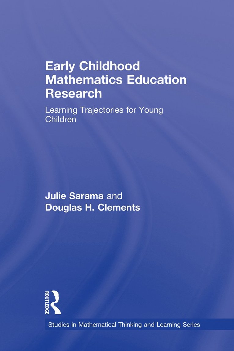 Julie Sarama, Douglas H. Clements, USA) Sarama, Julie (University at Buffalo, SUNY, USA) Clements, Douglas H. (University at Buffalo, SUNY - Early Childhood Mathematics Education Research, Inbunden