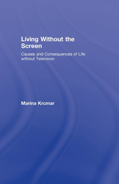 bokomslag Living Without the Screen