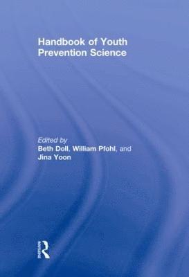 Handbook of Youth Prevention Science 1