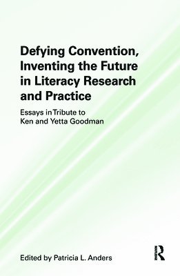 Defying Convention, Inventing the Future in Literary Research and Practice 1