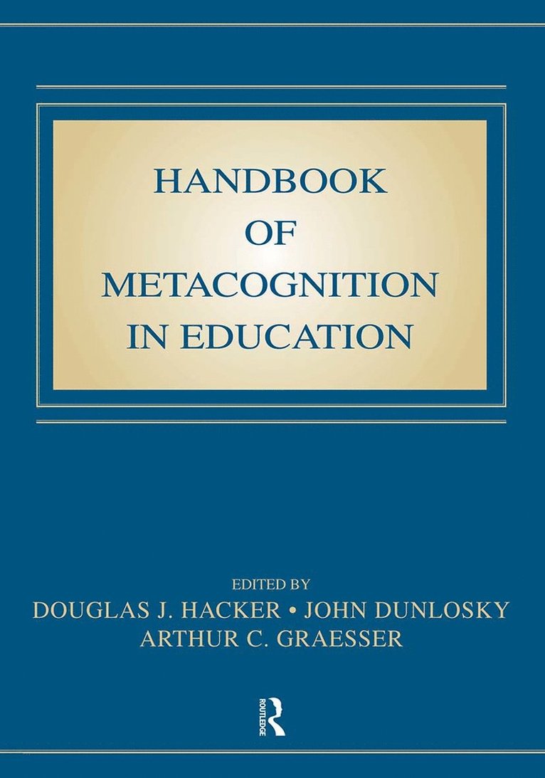 Handbook of Metacognition in Education 1