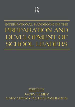Jacky Lumby, Gary Crow, Petros Pashiardis - International Handbook on the Preparation and Development of School Leaders, Häftad