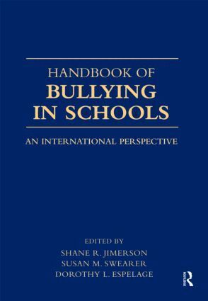 Shane R. Jimerson, Susan M. Swearer, Dorothy L. Espelage - Handbook of Bullying in Schools, Häftad