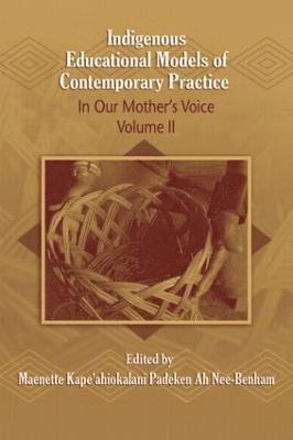 Indigenous Educational Models for Contemporary Practice 1