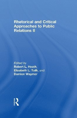 Rhetorical and Critical Approaches to Public Relations II 1