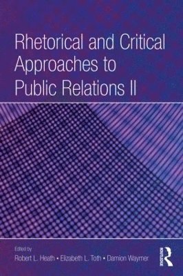 Rhetorical and Critical Approaches to Public Relations II 1