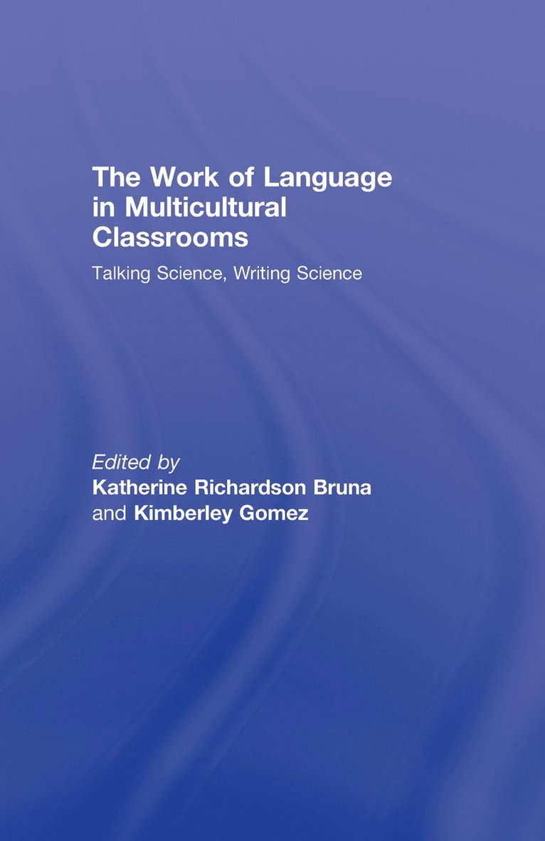 The Work of Language in Multicultural Classrooms 1