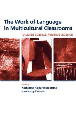 bokomslag The Work of Language in Multicultural Classrooms