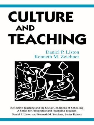 Daniel P. Liston, Kenneth M. Zeichner - Culture and Teaching, Häftad
