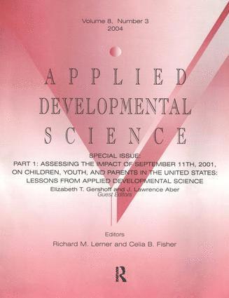 Part I: Assessing the Impact of September 11th, 2001, on Children, Youth, and Parents in the United States 1