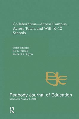 Jill F. Russell, Richard B. Flynn - Collaboration--across Campus, Across Town, and With K-12 Schools, Häftad