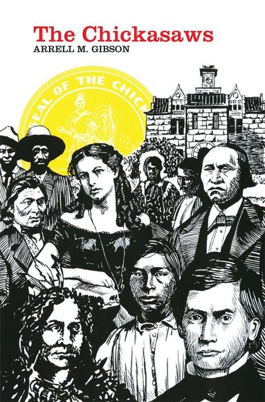 Arrell M. Gibson - Chickasaws, Häftad