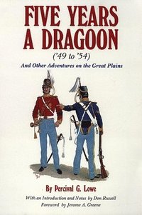 bokomslag Five Years a Dragoon ('49 to '54)