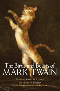bokomslag The Birds and Beasts of Mark Twain