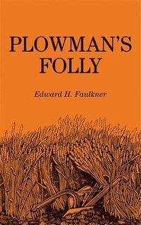 bokomslag Plowman's Folly