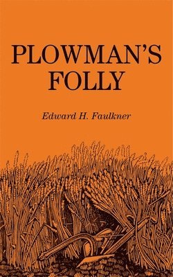 Plowman's Folly 1