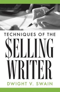bokomslag Techniques of the Selling Writer