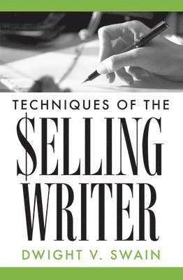 Techniques of the Selling Writer 1