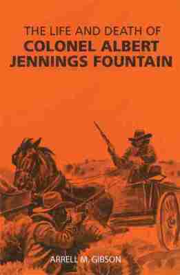 bokomslag Life and Death of Colonel Albert Jennings Fountain